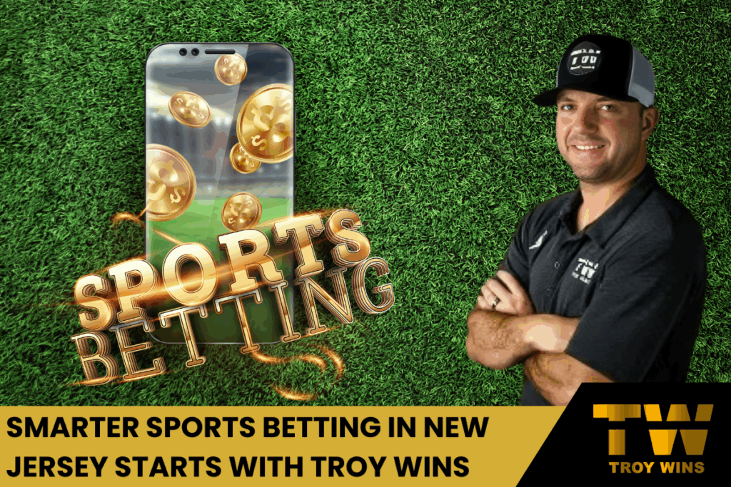 Smarter Sports Betting in New Jersey Starts with Troy Wins